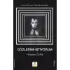 Gözlerimi İstiyorum