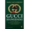 Gucci Hanedanı: Cinayet, Delilik, İhtişam ve Açgözlülüğün Çarpıcı Hikâyesi