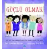 Güçlü Olmak