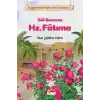 Gül Goncası Hz. Fatıma - Peygamberimizin Mutlu Yuvası 3