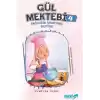 Gül Mektebi 4 Sağlığın Anahtarı Mutfak