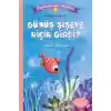 Gümüş Şişeye Niçin Girdi? - Can Dostlarımızı Tanıyalım 9