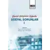 Güncel Gelişmeler Işığında Sosyal Sorunlar- 1