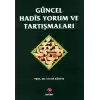 Güncel Hadis Yorum ve Tartışmaları