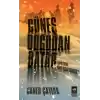 Güneş Doğudan Batar