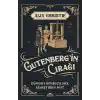 Gutenberg’in Çırağı - Dünyayı Sonsuza Dek Değiştiren İcat