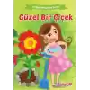 Güzel Bir Çiçek - Doğayı Seviyorum Serisi