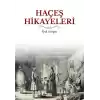 Haçeş Hikayeleri