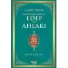 Hadislerle Müslümanın Edep ve Ahlakı