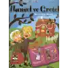 Hansel Ve Gretel  (Bir Grimm Masalı)