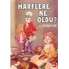 Harflere Ne Oldu?