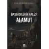 Haşhaşilerin Kalesi Alamut