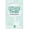 Hatırlamak Uzatıyor Ömrü