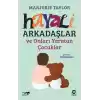 Hayali Arkadaşlar ve Onları Yaratan Çocuklar