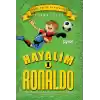 Hayalim Ronaldo 1 - Bu Kadarını Bende Beklemiyorum