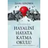 Hayalini Hayata Katma Okulu