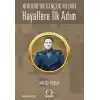 Hayallere İlk Adım - Atatürk’ün Gençlik Yılları