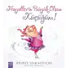 Hayallerin Büyük Olsun Küçüğüm!