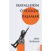 Hayallerin Ötesinde Yaşamak