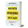 Hayata Meydan Okumak İçin Çak Bir Beşlik!