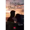 Hayata Uzak Kal