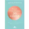 Hayatı Kolaylaştıran 50 Cümle