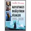 Hayatımızı Değiştiren Filmler 2015-2020