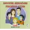 Hayatın Armağanı Prenses Kızım