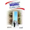 Hayatın Bütün Sınavlarında Başarılı Olmak İçin