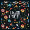 Hayatın Renkleri - Stresi Azaltma Sanatı