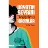 Hayatın Seyrini Değiştiren Kadınlar