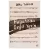 Hayatında Değil Yerin