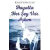Hayatta Her Şey Var Aşkım