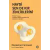 Haydi Sen De Kır Zincirlerini