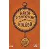 Hayır Diyemeyenler Kulübü