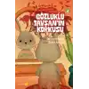 Hayvanlar Aleminden Masallar 4-Gözlüklü Tavşanın Korkusu