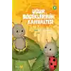 Hayvanlar Aleminden Masallar 8-Uğur Böceklerinin Kahvaltısı