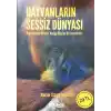 Hayvanların Sessiz Dünyası