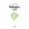 Heidegger ile Kendin Ol