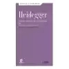 Heidegger Moderniteyle Hesaplaşma - Teknoloji-Politika-Sanat