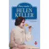 Helen Keller - İlham Verenler - 2
