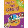 Hem Ye Hem Güzelleş! / Aramızda Kalsın