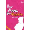 Her Anne Bir Melektir