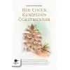 Her Çocuk Kendisinin Öğretmenidir