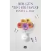 Her Gün Yeni Bir Hayat