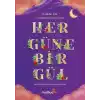 Her Güne Bir Gül