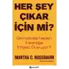 Her Şey Çıkar İçin Mi?