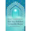 Her Şey Hakikati Görmekle Başlar