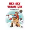 Her Şey Vatan İçin