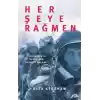 Her Şeye Rağmen – II. Dünya Savaşı’nda Hayatta Kalmak
